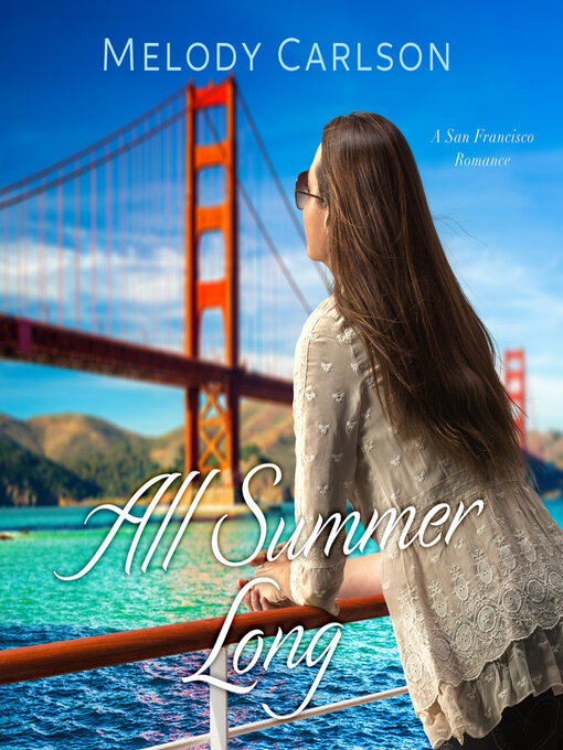 Title details for All Summer Long by Melody Carlson - Available